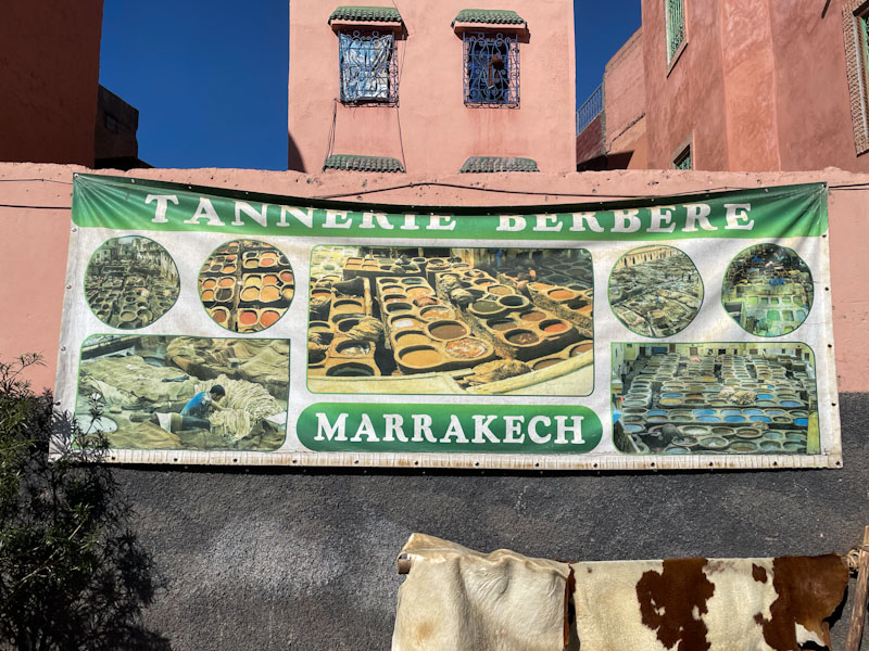 Banner for the Tanneries, Rue Errachidia, Marrakesh, Morocco, January 2025